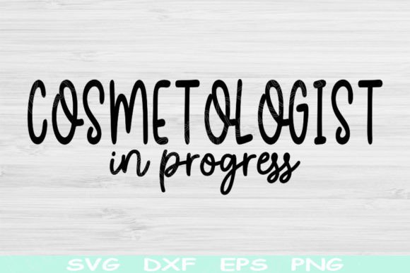 Download Cosmetologist in Progress Svg Cut File - Premium Resources